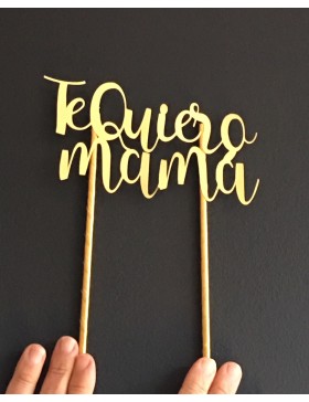Topper Te Quiero Mamá