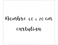 Nombre 60 * 20 cm cartulina