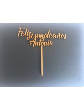 Topper madera feliz cumple antonio 